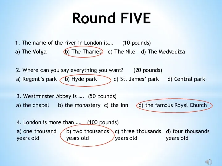 Round FIVE 1. The name of the river in London