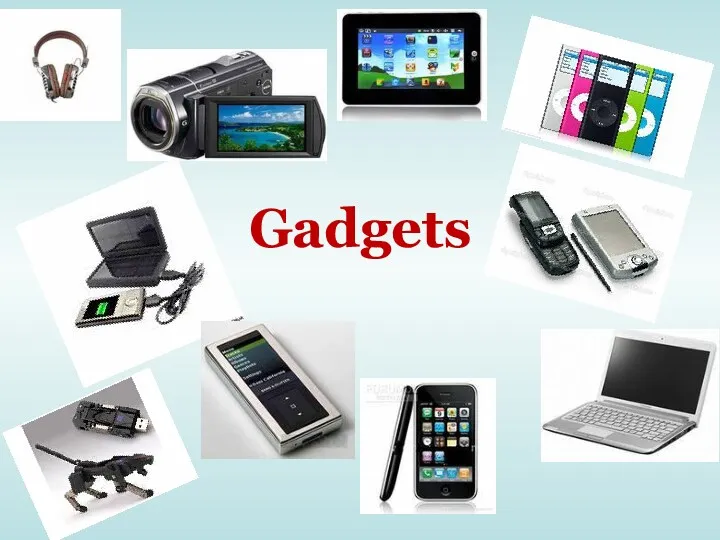 Gadgets