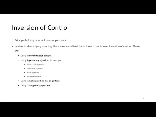 Inversion of Control Principle helping to write loose coupled code