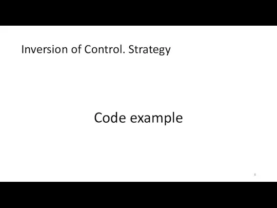 Inversion of Control. Strategy Code example