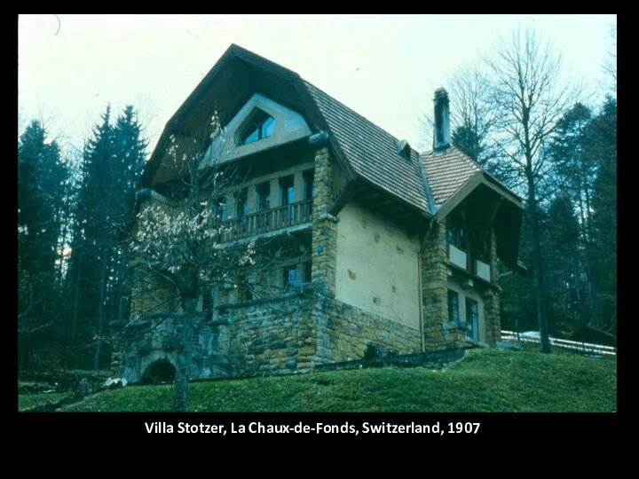 Villa Stotzer, La Chaux-de-Fonds, Switzerland, 1907