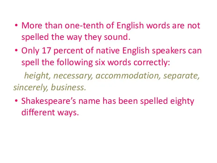 More than one-tenth of English words are not spelled the