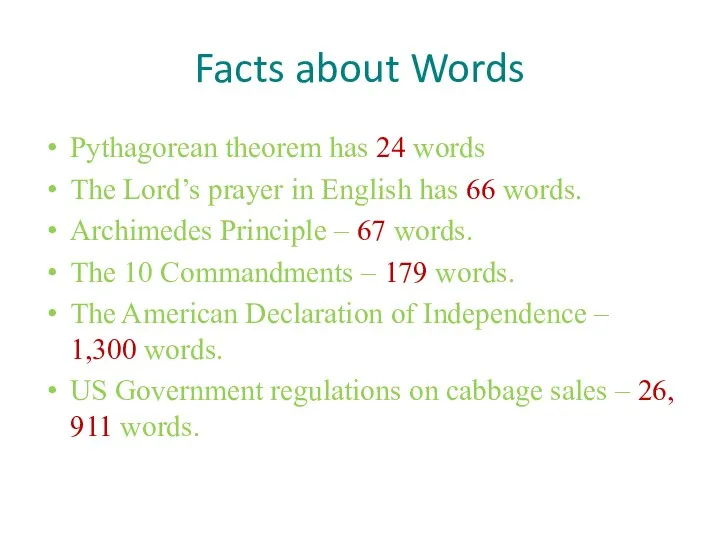 Facts about Words Pythagorean theorem has 24 words The Lord’s