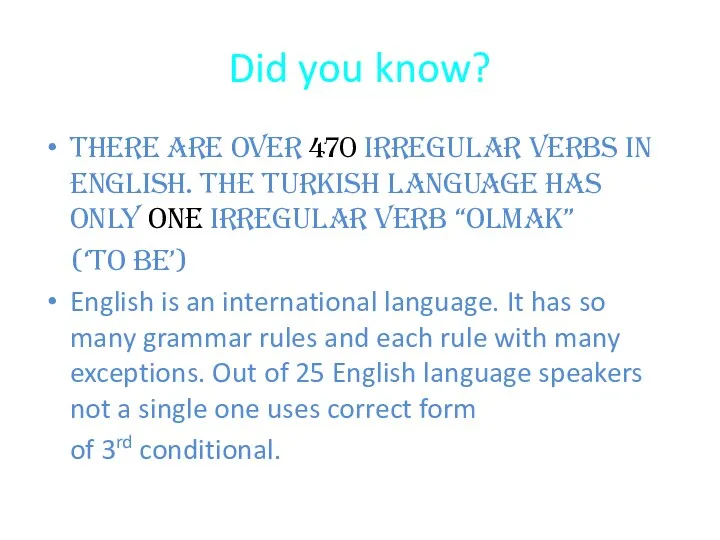 Did you know? There are over 470 irregular verbs in