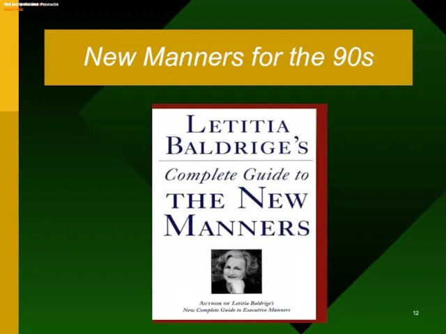 Letitia Baldrige's Complete Guide to the New Manners for the