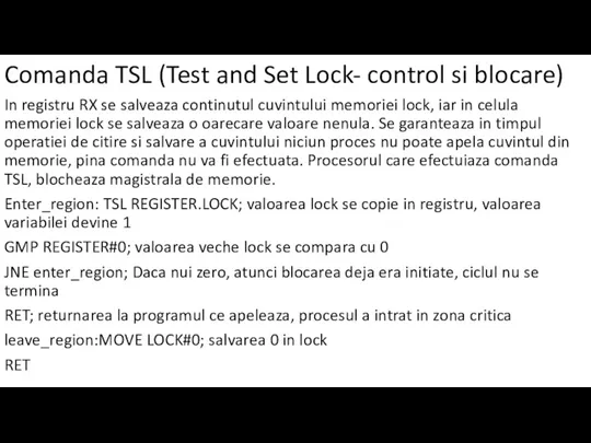 Comanda TSL (Test and Set Lock- control si blocare) In