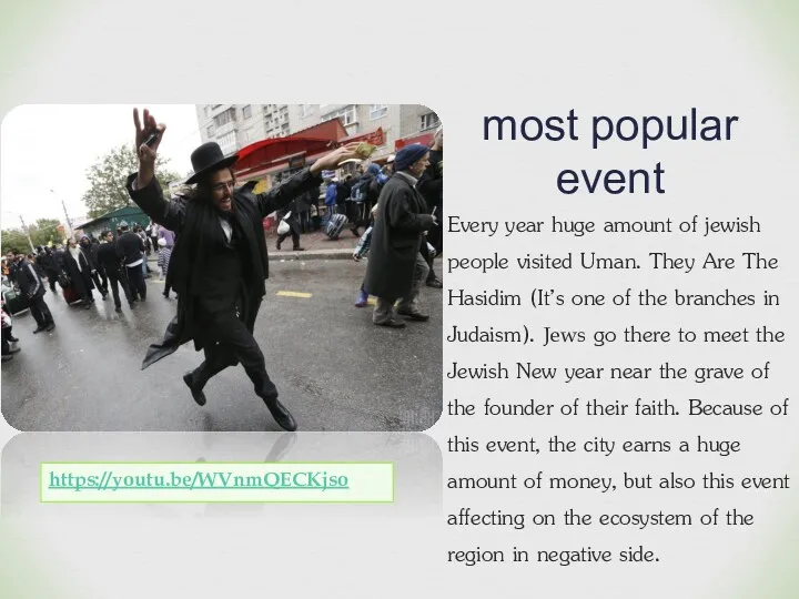 most popular event Every year huge amount of jewish people