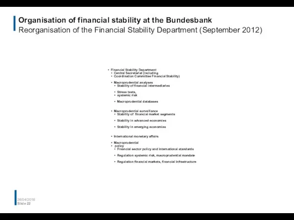 Organisation of financial stability at the Bundesbank Reorganisation of the