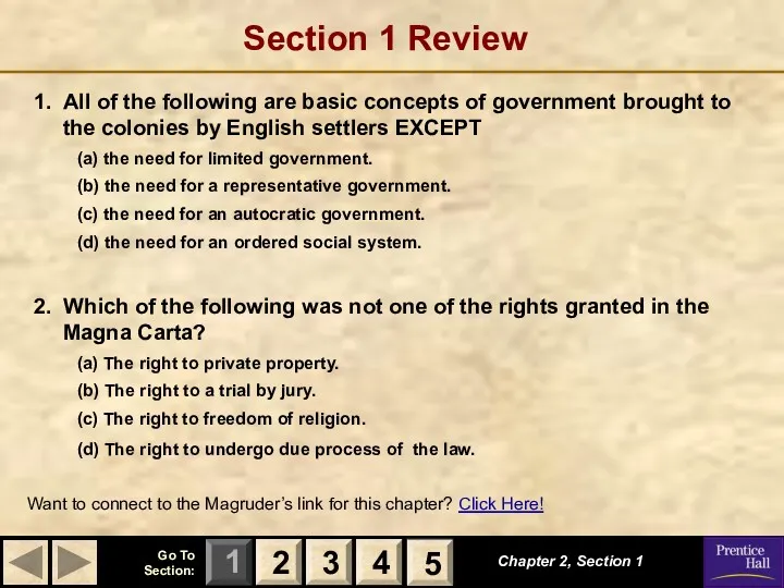 Section 1 Review 1. All of the following are basic concepts of government