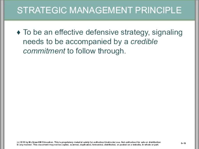 To be an effective defensive strategy, signaling needs to be accompanied by a