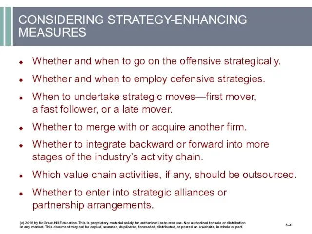 CONSIDERING STRATEGY-ENHANCING MEASURES Whether and when to go on the offensive strategically. Whether
