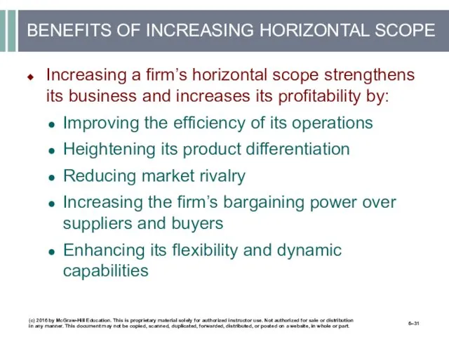 BENEFITS OF INCREASING HORIZONTAL SCOPE Increasing a firm’s horizontal scope strengthens its business