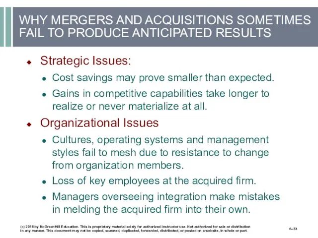 WHY MERGERS AND ACQUISITIONS SOMETIMES FAIL TO PRODUCE ANTICIPATED RESULTS Strategic Issues: Cost