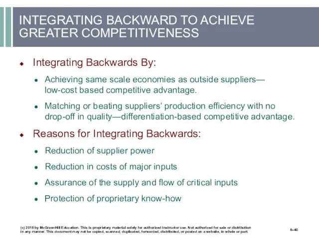 INTEGRATING BACKWARD TO ACHIEVE GREATER COMPETITIVENESS Integrating Backwards By: Achieving same scale economies