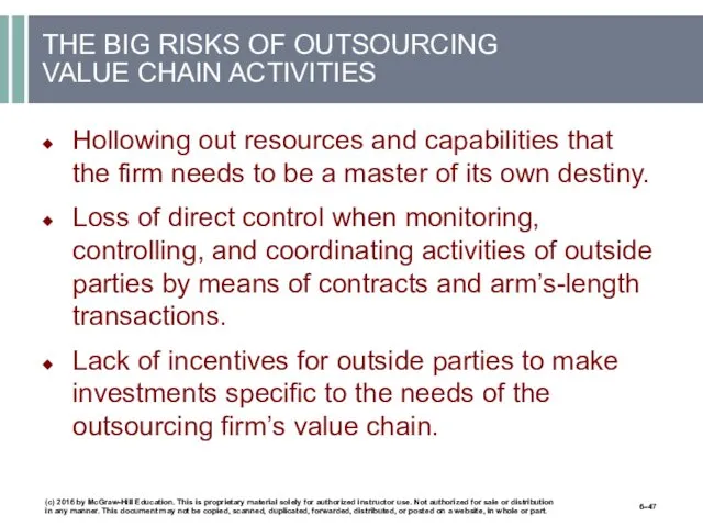 THE BIG RISKS OF OUTSOURCING VALUE CHAIN ACTIVITIES Hollowing out resources and capabilities