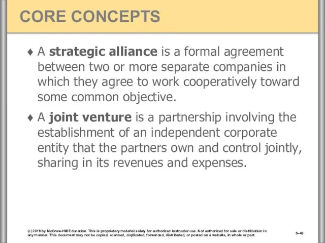 A strategic alliance is a formal agreement between two or