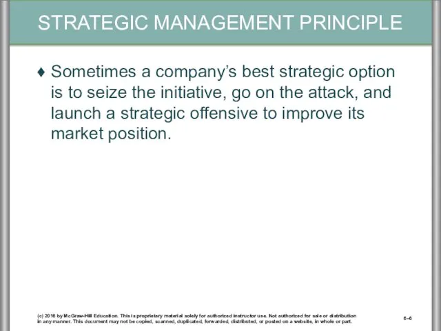 Sometimes a company’s best strategic option is to seize the initiative, go on