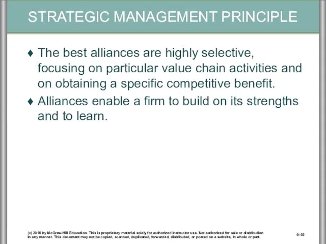 The best alliances are highly selective, focusing on particular value chain activities and