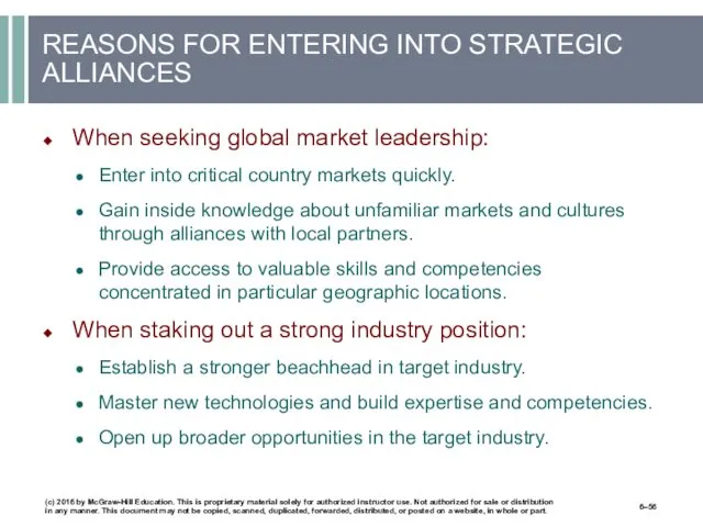 REASONS FOR ENTERING INTO STRATEGIC ALLIANCES When seeking global market leadership: Enter into