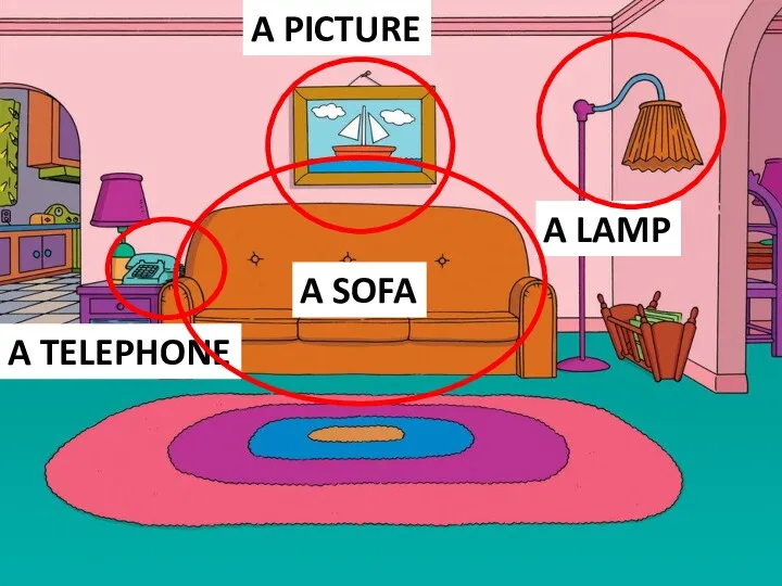 A PICTURE A TELEPHONE A LAMP A SOFA