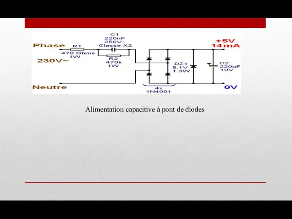 Alimentation capacitive à pont de diodes