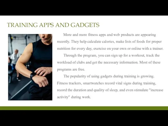 TRAINING APPS AND GADGETS More and more fitness apps and