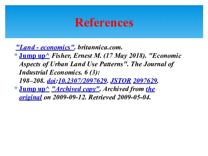 "Land - economics". britannica.com. Jump up^ Fisher, Ernest M. (17