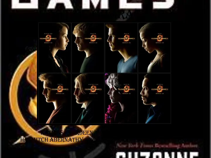 Cast of Characters Katniss Everdeen, Peeta Mellark, Gale, Rue Haymitch Abernathy, President Snow, Effie Trinket, Cinna