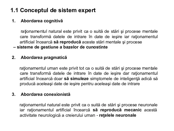 Abordarea cognitivă raţionamentul natural este privit ca o suită de