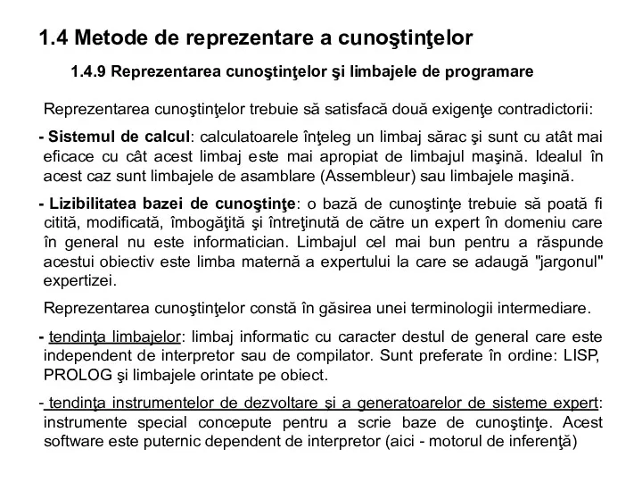 1.4.9 Reprezentarea cunoştinţelor şi limbajele de programare 1.4 Metode de