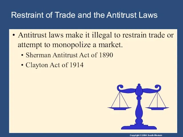 Restraint of Trade and the Antitrust Laws Antitrust laws make