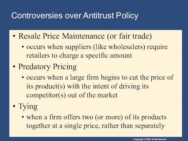 Controversies over Antitrust Policy Resale Price Maintenance (or fair trade)