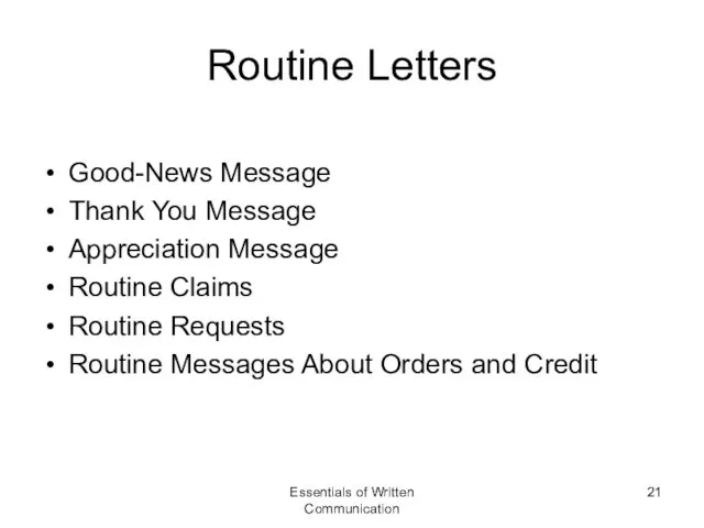 Routine Letters Good-News Message Thank You Message Appreciation Message Routine Claims Routine Requests