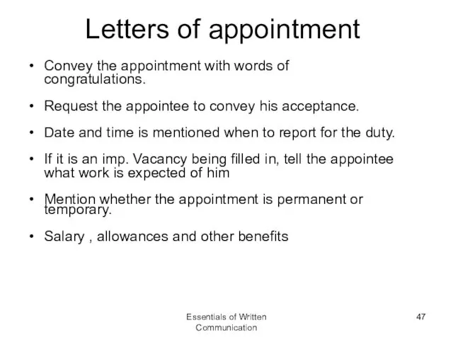 Letters of appointment Convey the appointment with words of congratulations. Request the appointee