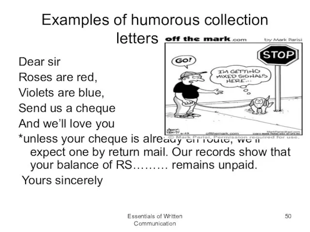 Examples of humorous collection letters Dear sir Roses are red, Violets are blue,