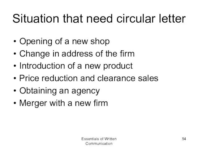 Situation that need circular letter Opening of a new shop Change in address