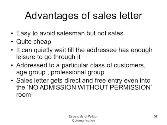 Advantages of sales letter Easy to avoid salesman but not sales Quite cheap