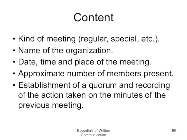 Content Kind of meeting (regular, special, etc.). Name of the organization. Date, time