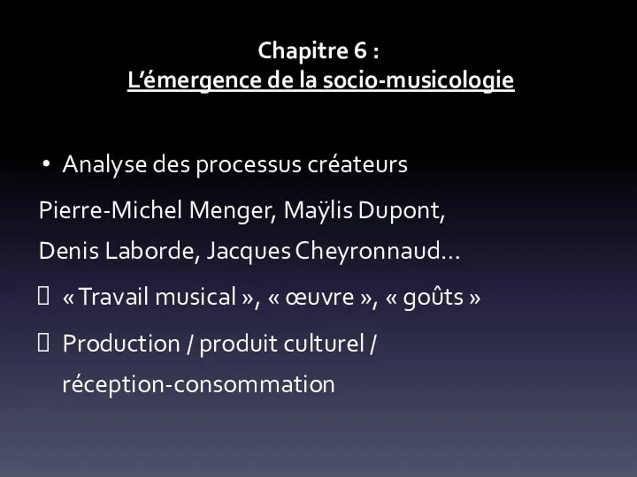 Chapitre 6 : L’émergence de la socio-musicologie Analyse des processus