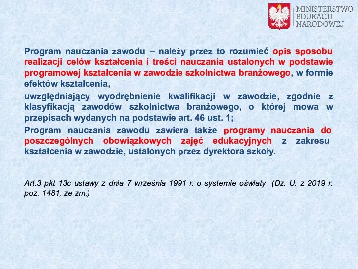 Program nauczania zawodu – należy przez to rozumieć opis sposobu