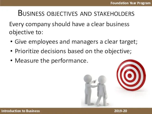 Business objectives and stakeholders Foundation Year Program Introduction to Business