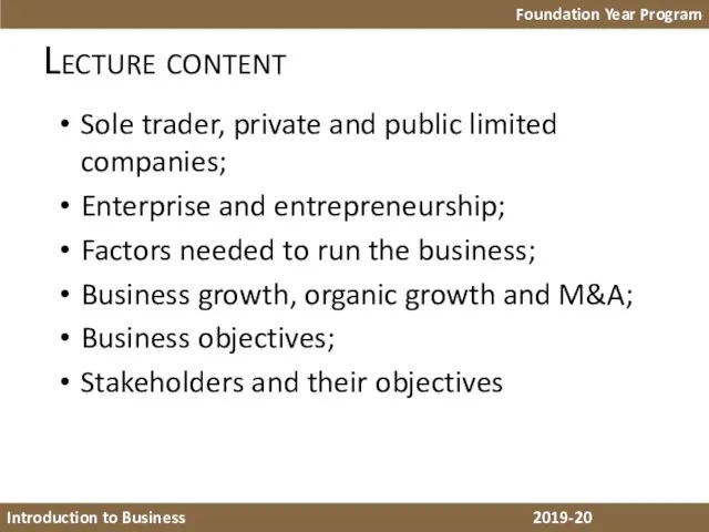 Lecture content Foundation Year Program Introduction to Business 2018-19 Sole