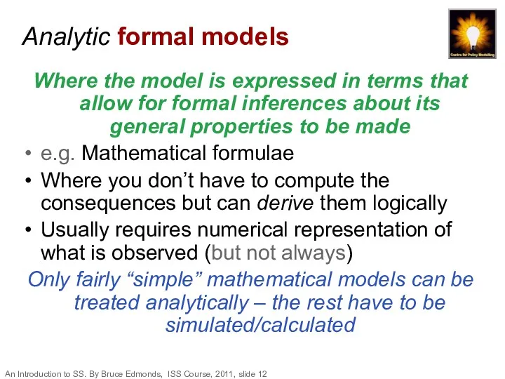 Analytic formal models Where the model is expressed in terms