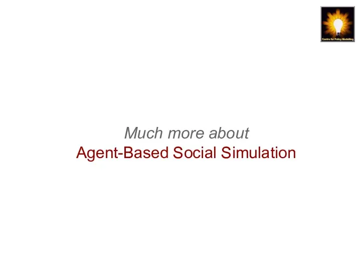 Much more about Agent-Based Social Simulation