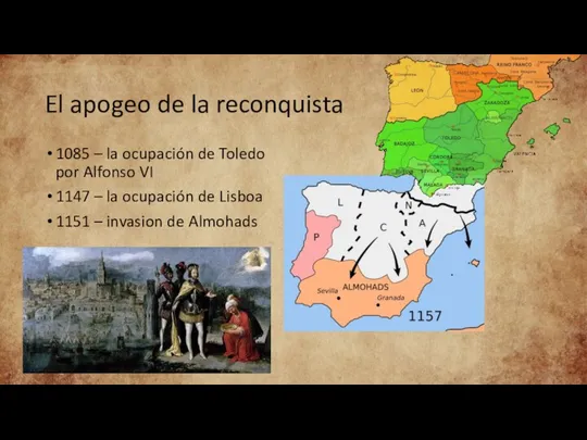 El apogeo de la reconquista 1085 – la ocupación de