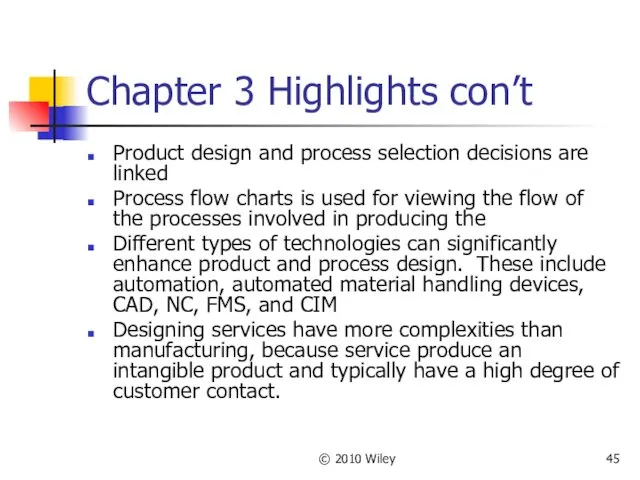 © 2010 Wiley Chapter 3 Highlights con’t Product design and