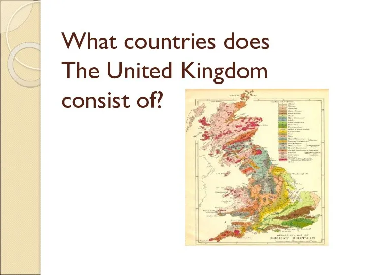 What countries does The United Kingdom consist of?