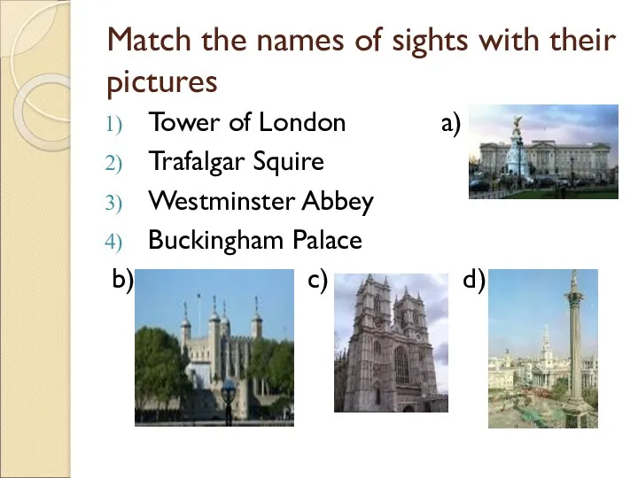 Match the names of sights with their pictures Tower of