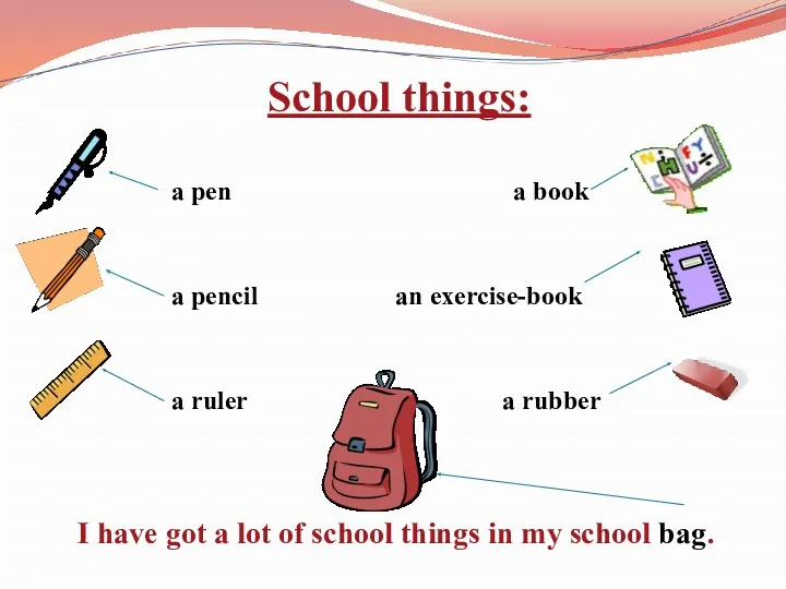 School things: a pen a book a pencil an exercise-book a ruler a