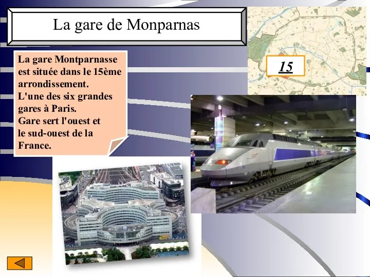 15 La gare de Monparnas La gare Montparnasse est située